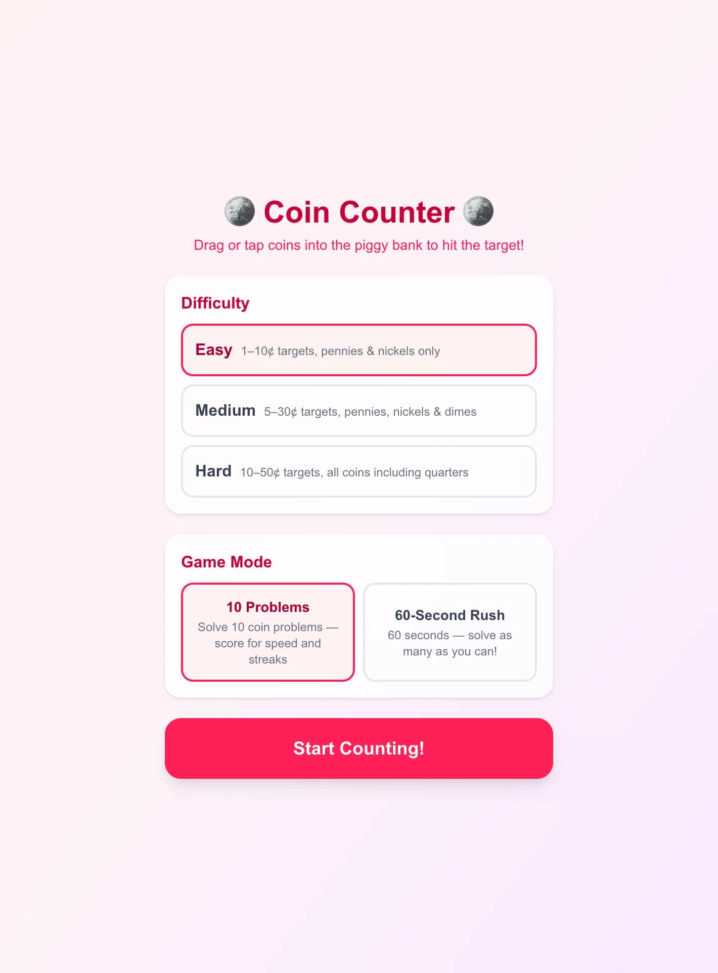 Coin Counter - Drag or tap pennies, nickels, dimes, and quarters into a piggy bank to make exac